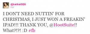 @kelkel926 winning tweet tweet after winning HootSuite ipad contest