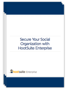 Free Guide: Secure Your Social Organization with HootSuite Enterprise
