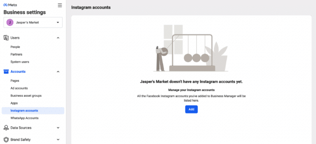 A view of the Meta Business Manager dashboard, with “Instagram accounts” in the left hand menu selected. The main window shows that this account doesn’t yet have any Instagram accounts added to it.
