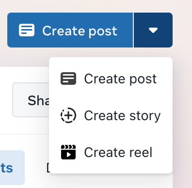 dropdown menu showing create post, create story, and create reel options in meta business suite