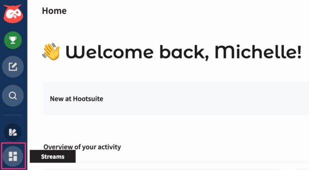 Welcome when Hootsuite dashboard