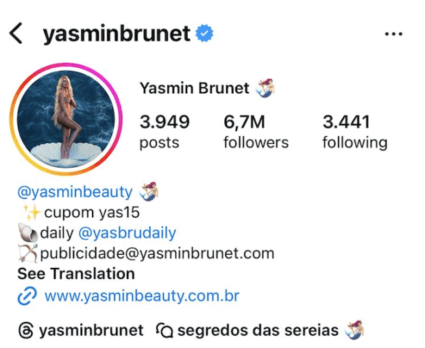A imagem mostra o perfil de Yasmin Brunet, cuja biografia contém marcação @yasminbeauty, o cupom yas15, a marcação de seu perfil diário “daily @yasbrudaily”, um e-mail para contato e link.