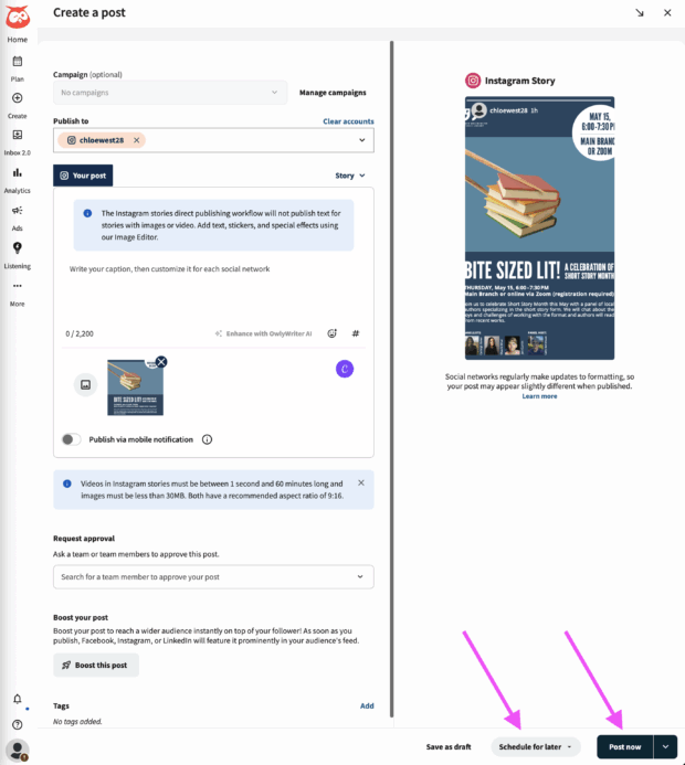 instagram story loaded into hootsuite post composer with all necessary fields filled in and arrows pointing to post now and schedule for later buttons in bottom right of screen