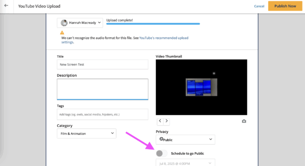 YouTube upload screen with title, description, and privacy options. A pink arrow points to the “Schedule to go Public” toggle