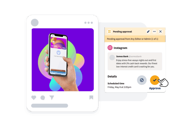llustration showing a scheduled Instagram post approval workflow. On the left, a mock Instagram post displays a hand holding a phone with a Somos Bank Visa card in a mobile wallet. On the right, an approval panel shows the post caption promoting 2% cash-back rewards, with scheduled time and an ‘Approve’ button being clicked.