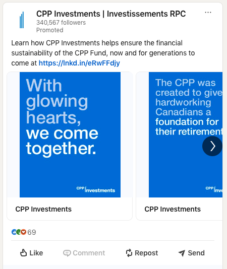 A carousel of LinkedIn ads by CPP Investments. The first image has the text, "With glowing hearts, we come together," and the second shows text about the CPP fund being a "foundation for retirement."