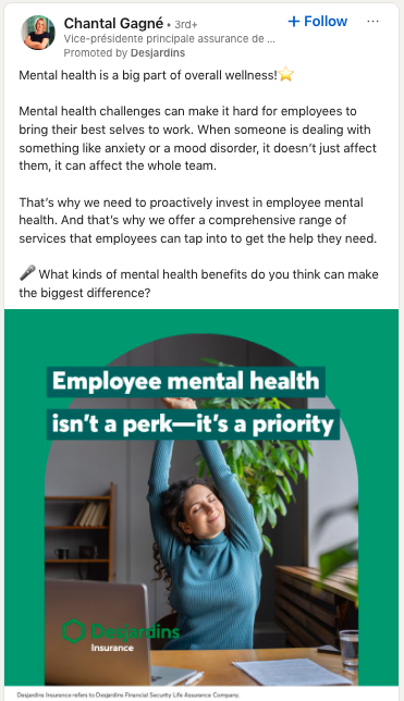 A LinkedIn ad by Desjardins Insurance promoting employee mental health. The ad copy discusses mental health as a priority, not a perk, and shows a woman stretching in an office environment.