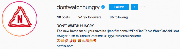 Don't Watch Hungry Instagram bio