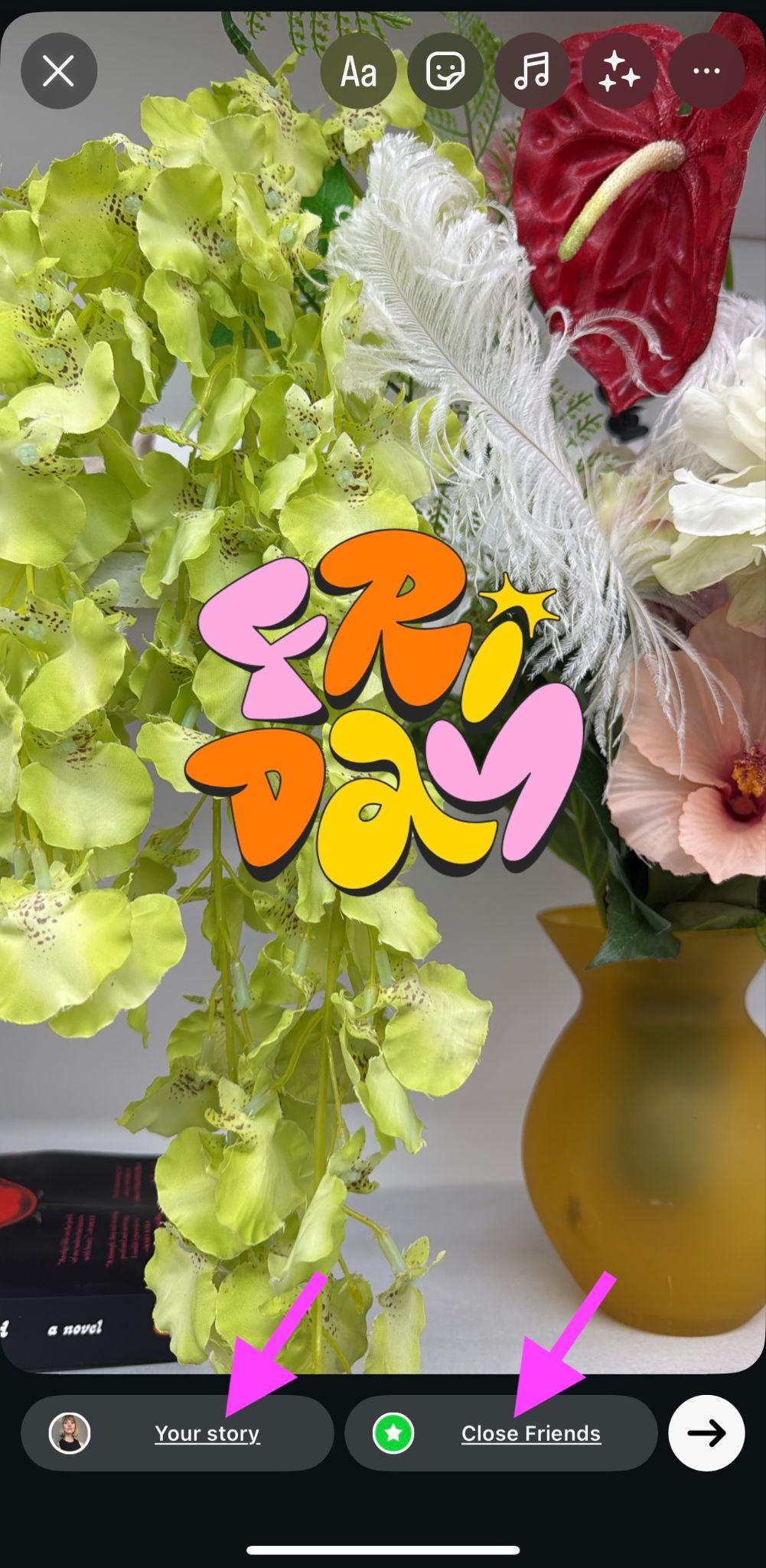 instagram story showing a vase of flowers with an instagram sticker that reads "friday" in funky letter overtop of it
